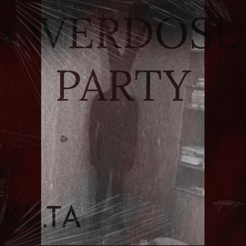 Overdose Party