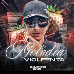 MELODIA VIOLENTA/BEAS🍓🎶
