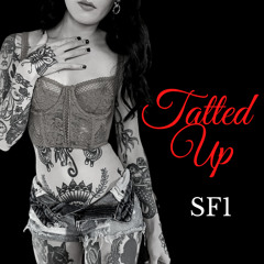 Tatted Up