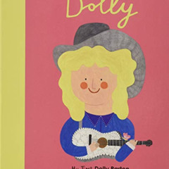 ACCESS PDF 📚 Dolly Parton: My First Dolly Parton (Volume 28) (Little People, BIG DRE