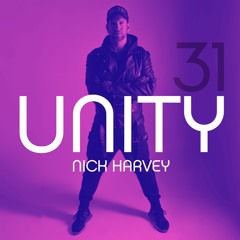 NICK HARVEY // UNITY 31 (DJ-Mix)