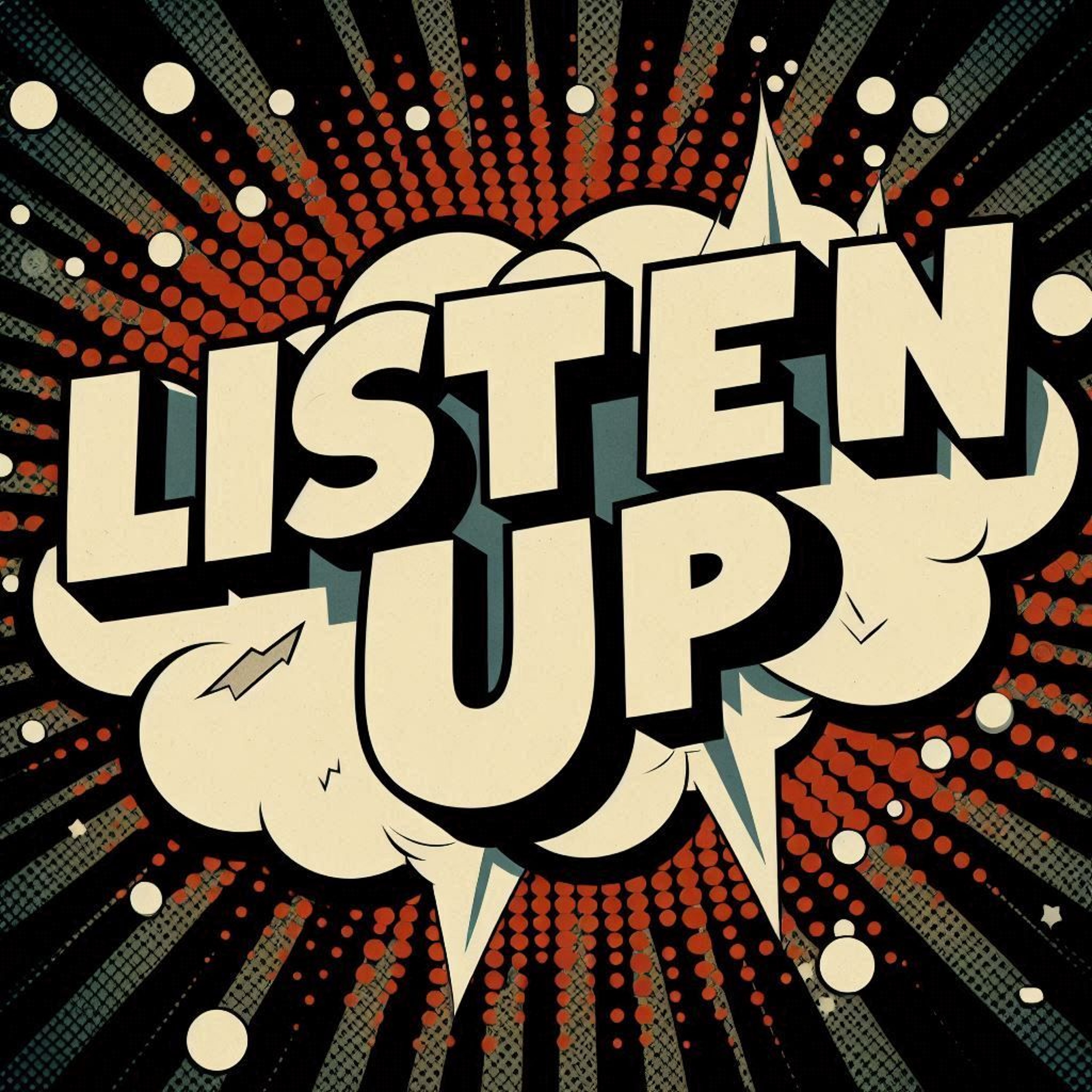 LISTEN UP