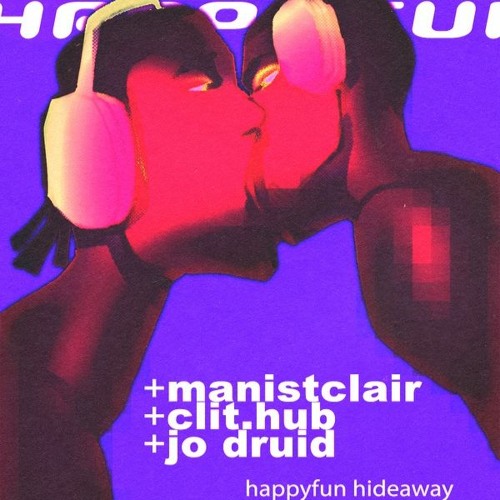 Manistclair/Clit.hub B2B HappyFun teaser mix