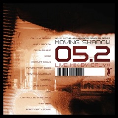 Moving Shadow 05.2 mix by calyx (2006)