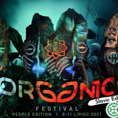 Psychodelic Trance #Organic Festival - Friday 9.07.2021