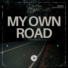 My Own Road