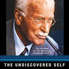 free EPUB ☑️ The Undiscovered Self: The Dilemma of the Individual in Modern Society b