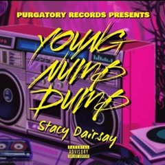 @stacydairsay - Yung Numb Dumb (prod. @nickmira)