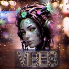 VIBES 10 #vibe