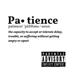 Patience (ft. Tae’Sean X)