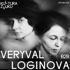 Veryval b2b Loginova — Kultura Zvuku Showcase [DJ Set]