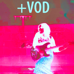 +VOD - Once In A While