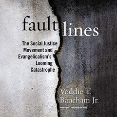 READ PDF 📥 Fault Lines: The Social Justice Movement and Evangelicalism’s Looming Cat