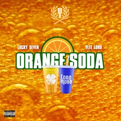 Orange Soda (feat. Flee Lord)