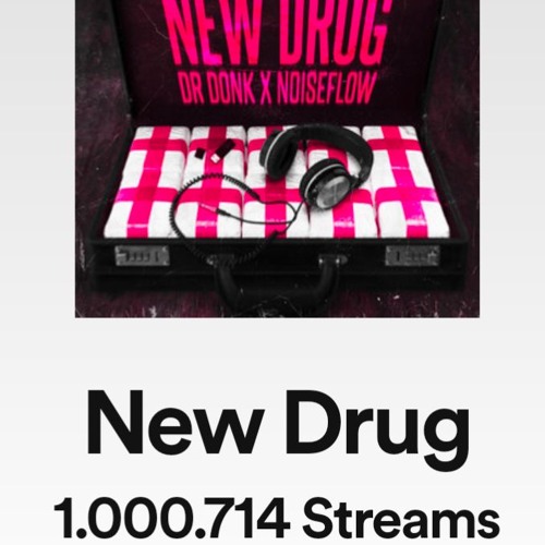 New Drug Edit (1Mio Streams Celebration)