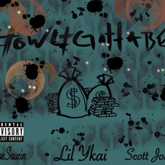 How It Gotta be ft Scott Jones & TaeSaucin (prod IVN)