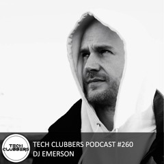 DJ Emerson - Tech Clubbers Podcast #260