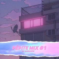 PÉPITE MIX #1 (mixed by Garraww)