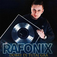 RAFON - DOBRY DJ TUTAJ GRA