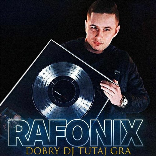 RAFON - DOBRY DJ TUTAJ GRA