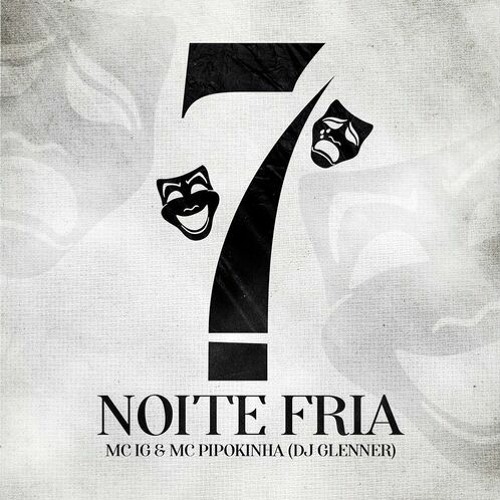 MC IG e MC Pipokinha - Noite Fria