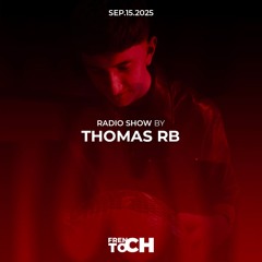 FRENCH TOCH RADIO SHOW BY THOMAS RB | SEP.15.2025