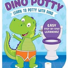 READ⚡[PDF]✔ Dino Potty-Engaging Illustrations and Fun, Step-by-Step Rhyming Instructions