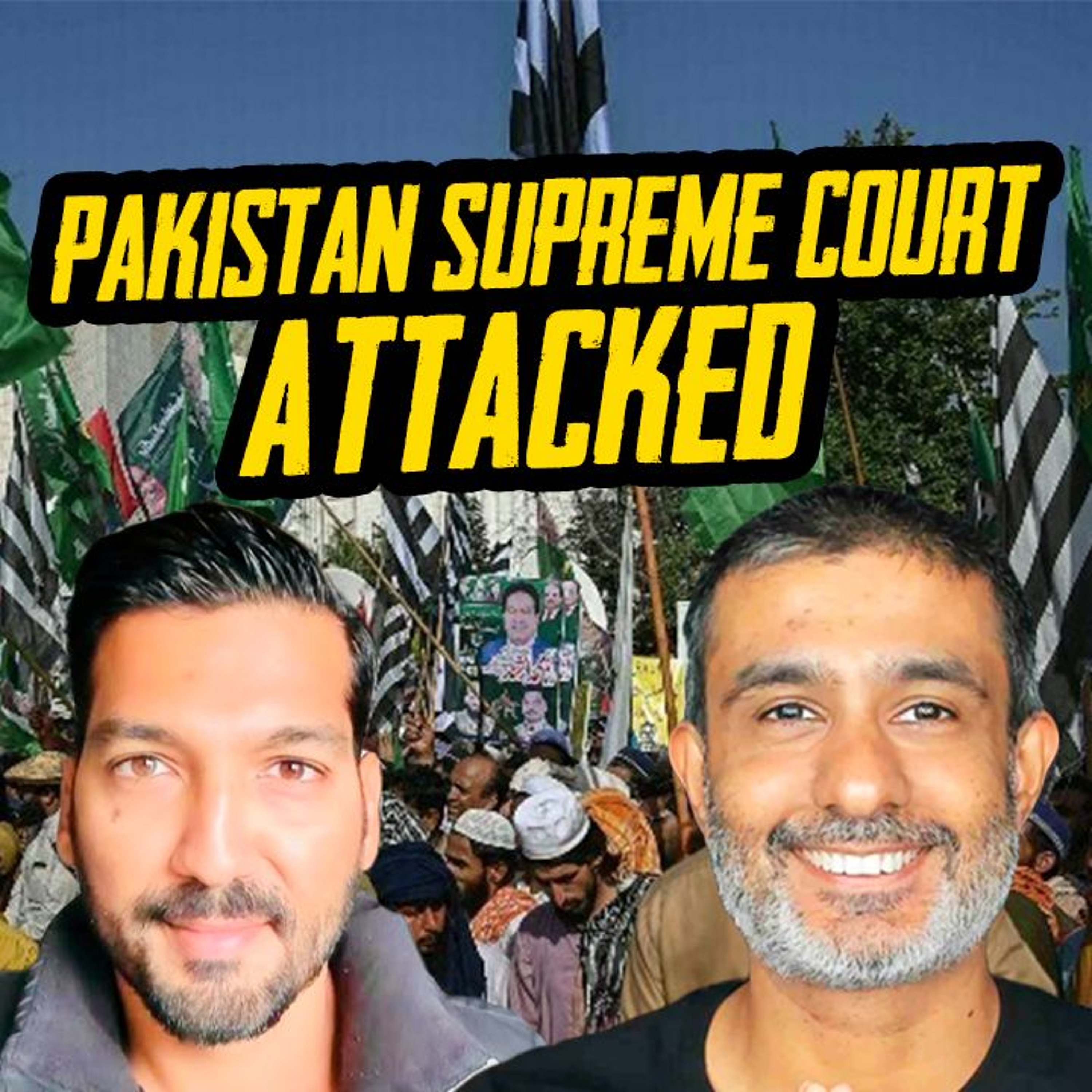 Pakistan Supreme Court Attacked By A Mob episode artwork