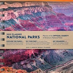 [VIEW] PDF ✉️ 2023 National Park Foundation Planner: 12-Month Weekly Engagement Natur