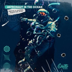 Røft3x & Naazuk, Sebastien Dior - Astronaut In The Ocean