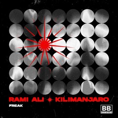 Rami Ali & KILIMANJARO - Freak (Preview)