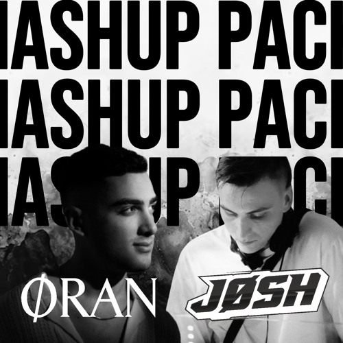 ORAN X JØSH MASHUP PACK - Dom Dolla, Kendrick Lamar, Rihanna, Hooligan Hefs + more! *FREE DL*