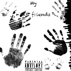 My fake friends