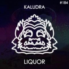 Kaludra - Liquor