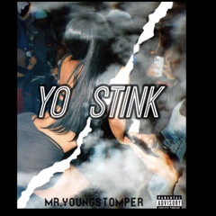 yo stink ft-c4kickdoe / p.baands