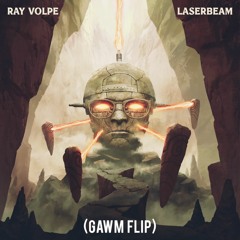 Ray Volpe - Laser Beam (GAWM FLIP)