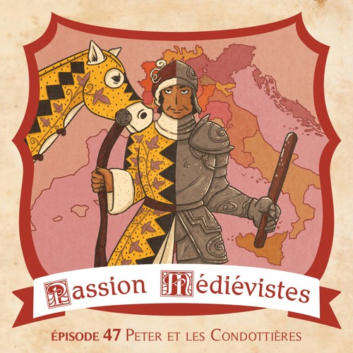 Épisode 47 – Peter et les Condottières