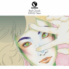 KANG New - Bad Clouds