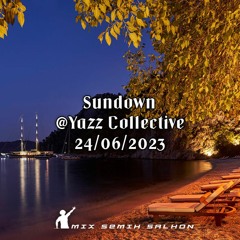 Sundown @Yazz Collective 24/06/2023