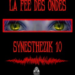 Promomix Synesthezik 10 By La Fée Des Ondes (MTC Records)