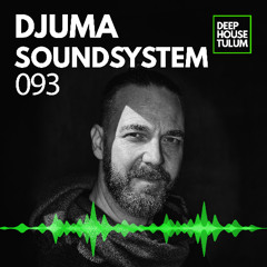 DHTM Mix Series 093 - Djuma Soundsystem