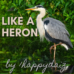 Like a Heron (re-recorded)