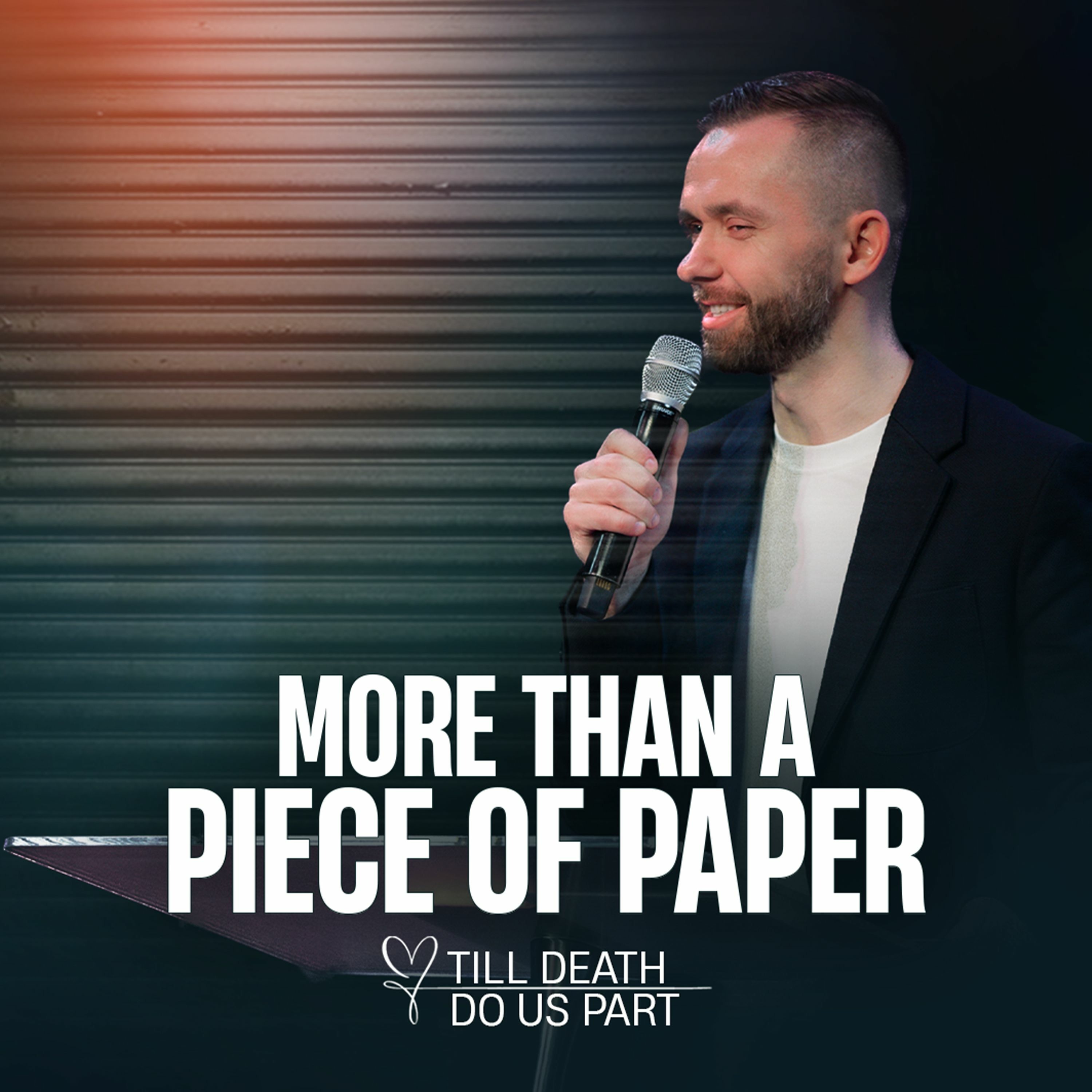 More Than A Piece Of Paper // Pastor Vlad