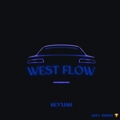 Key’ijah- West Flow