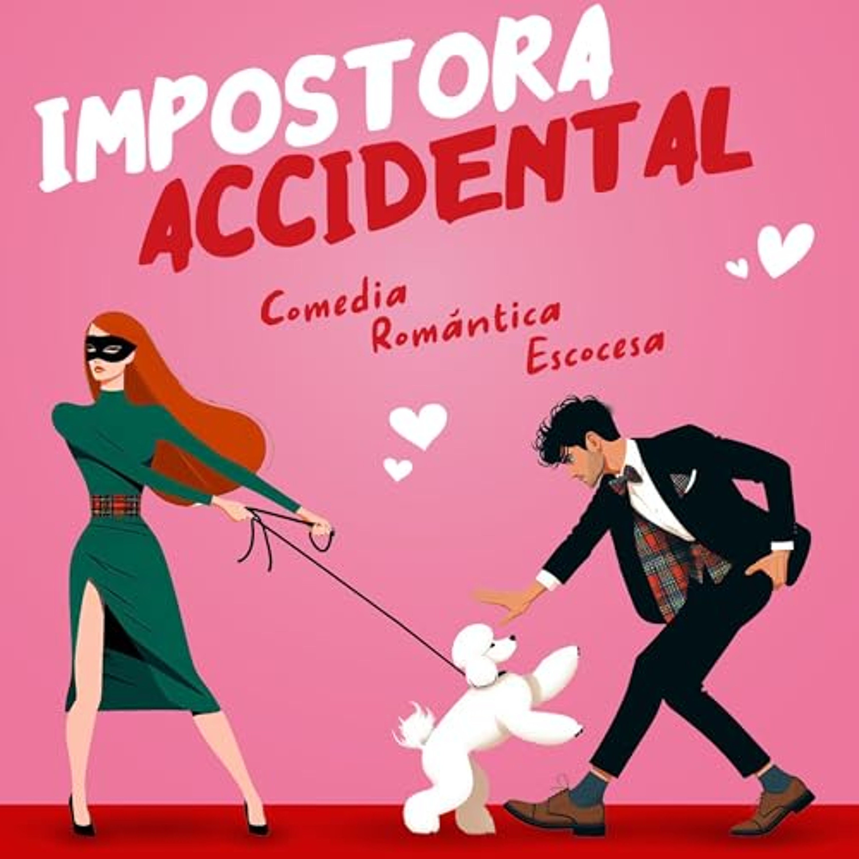 La Impostora Accidental: Un romance moderno escocés de identidad equivocada [The Accidental Impostor: A Modern Scottish Romance of Mistaken Identity] (Audiolibro) | Prueba Gratis