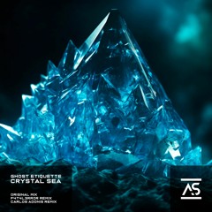 Ghost Etiquette - Crystal Sea (Carlos Adonis Remix) [OUT NOW]