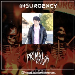 PRIMAL RIGHTS @ INSURGENCY 2021 - FULL SET