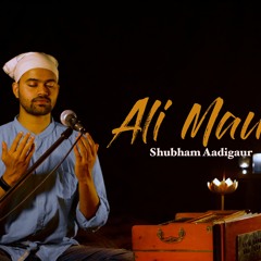 Ali Maula | Salim Merchant| covered by Shubham Aadigaur