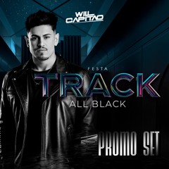 DJ WILL CAPITÃO - TRACK ALL BLACK @PromoSet