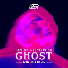 Ghost (Acid Beat Remix) #FREE DOWNLOAD